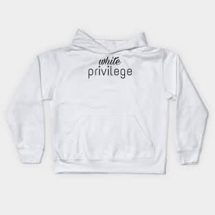 white privilege t shirt Kids Hoodie